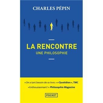 La Rencontre une philosophie